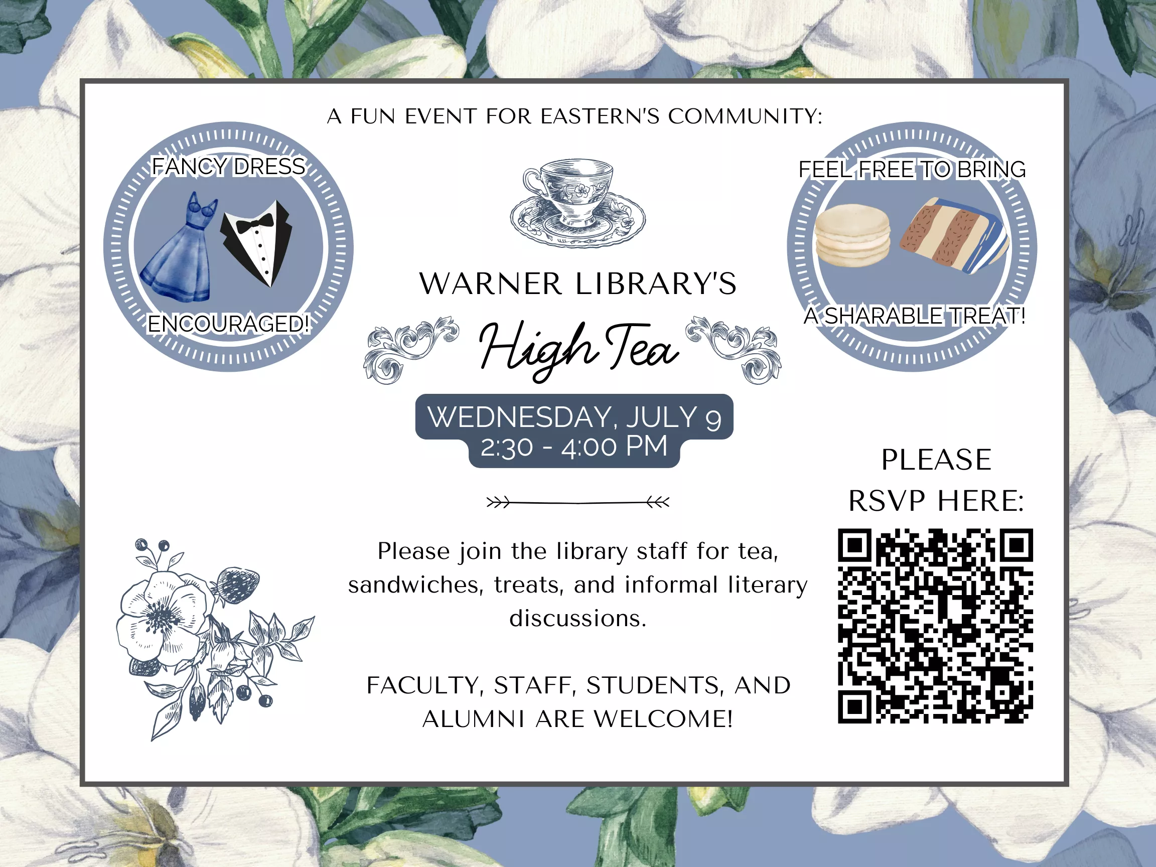 An invitation to Warner Library&#039;s High Tea on July 9th at 2:30PM. Decorated with flowers.