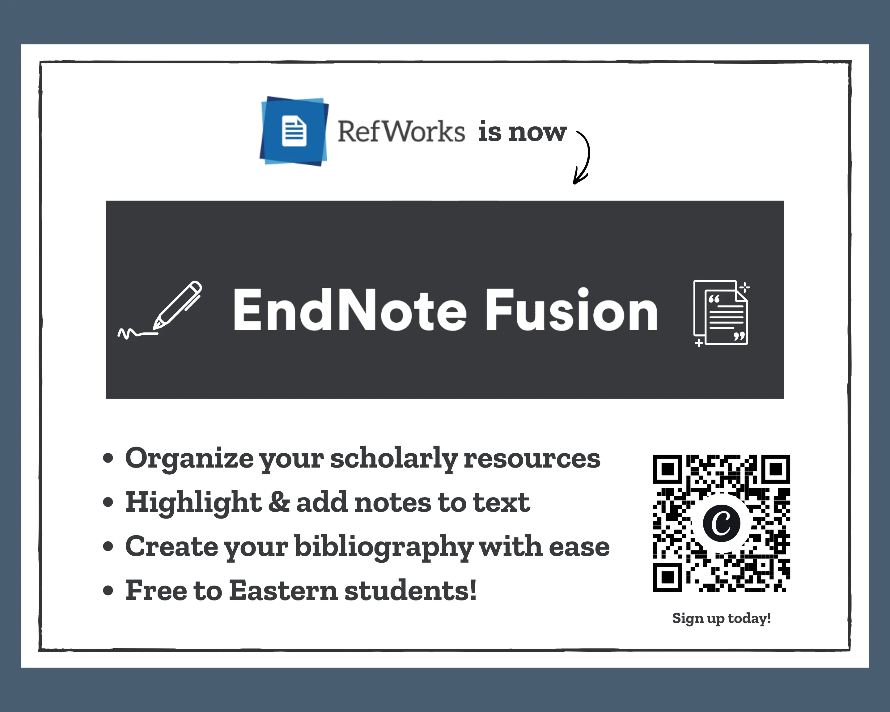 RefWorks is now EndNote Fusion. Organize your scholarly resources, highlight &amp; add notes to text, create your bibliography with ease, and free to Eastern students!
